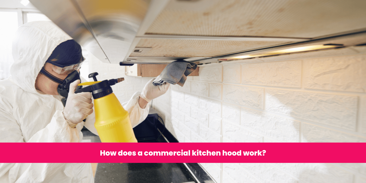 how-does-a-commercial-kitchen-hood-work-ontario-hood-cleaning