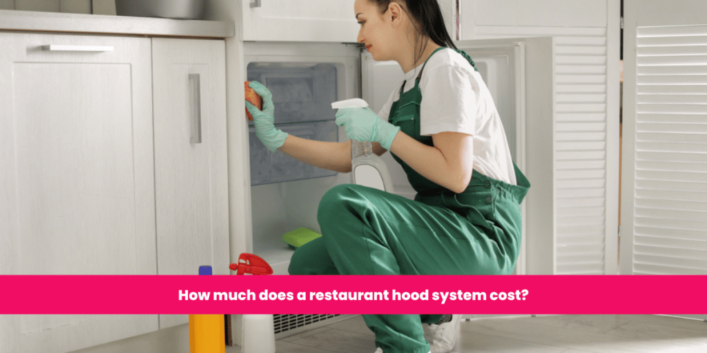 How much does a restaurant hood system cost (1)
