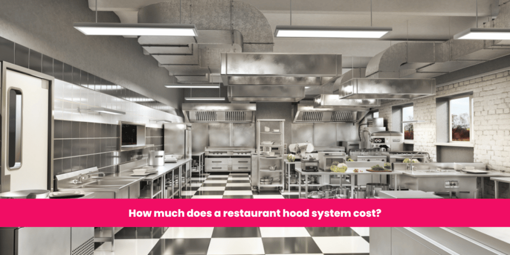 How much does a restaurant hood system cost
