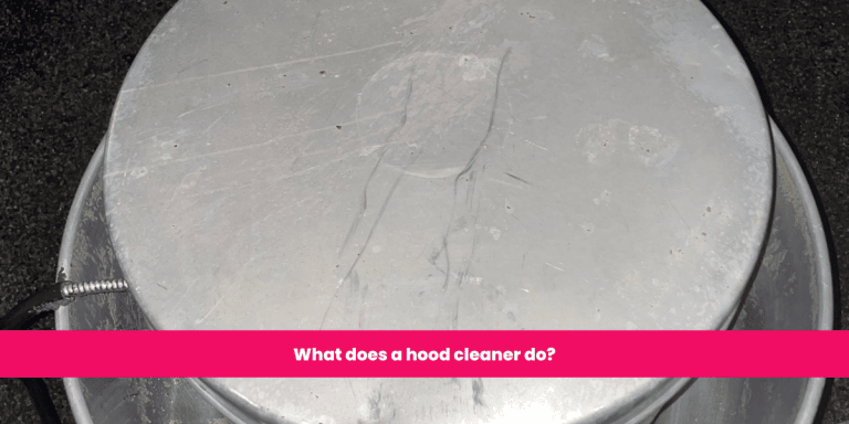 What does a hood cleaner do