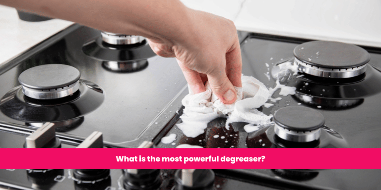 What is the most powerful degreaser?