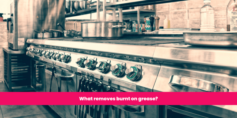 What removes burnt on grease?